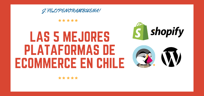 Las 5 mejores plataformas de ecommerce en Chile